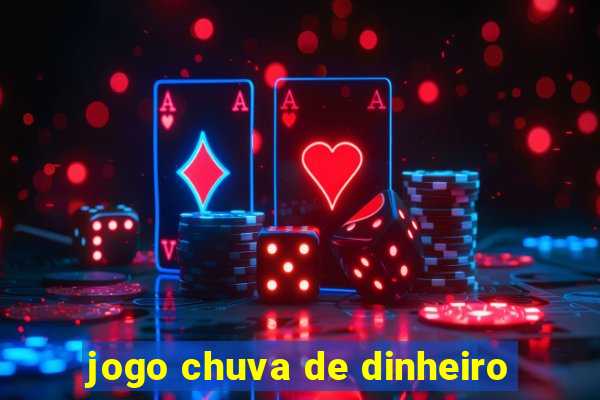 jogo chuva de dinheiro